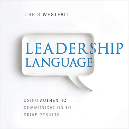 Leadership Language by Chris Westfall
