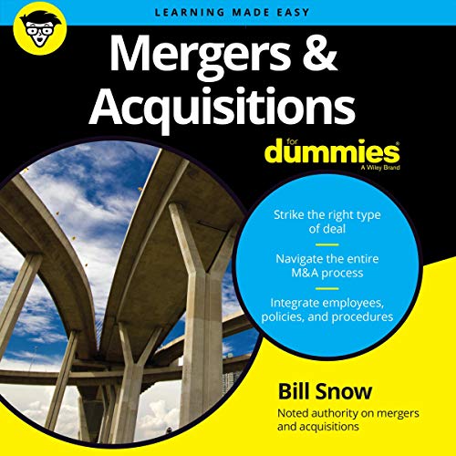 Mergers &amp; Acquisitions for Dummies