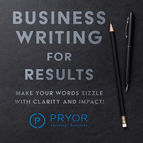 Business Writing for Results by Fred Pryor Seminars