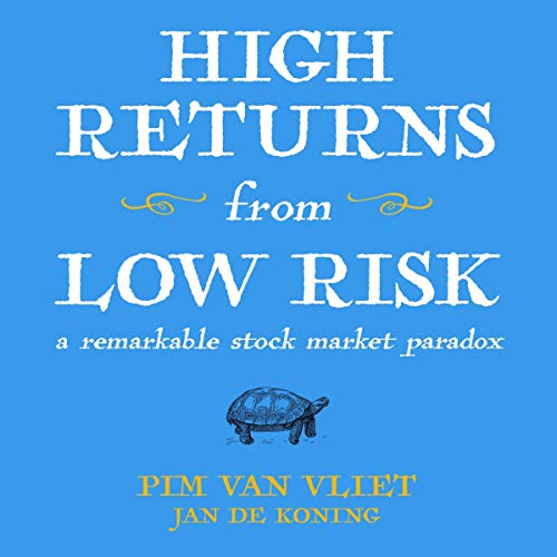 High Returns From Low Risk by Pim Van Vliet