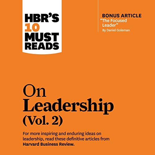 HBR's 10 Must Reads on Leadership, Vol. 2