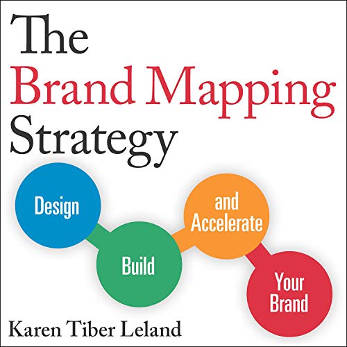 The Brand Mapping Strategy by Karen Tiber Leland