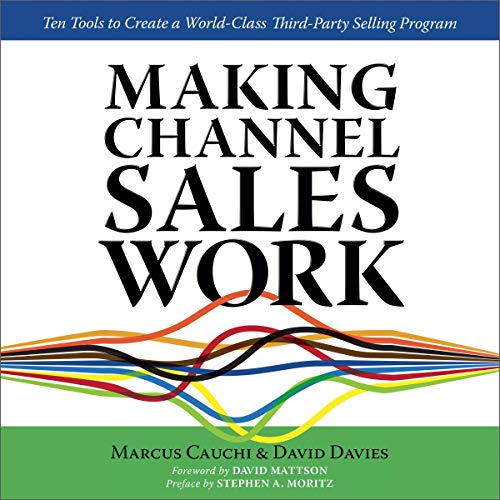 Making Channel Sales Work by Marcus Cauchi