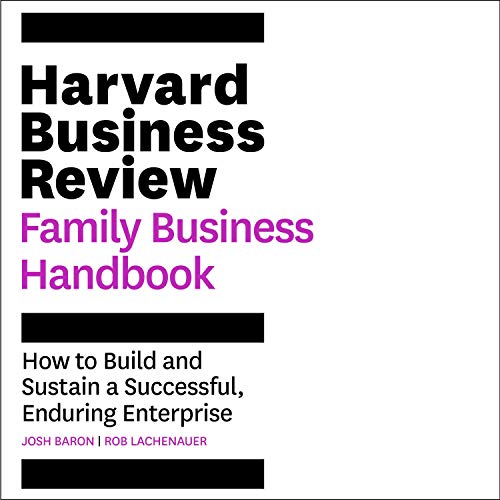The Harvard Business Review Family Business Handbook