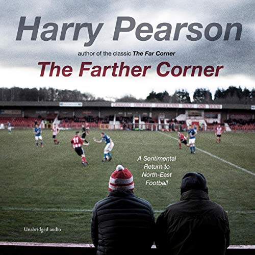 The Farther Corner by Harry Pearson