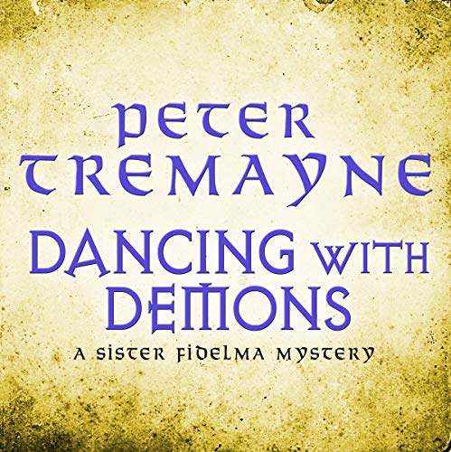 Dancing with Demons (Sister Fidelma Mysteries Book 18) by Dancing With Demons