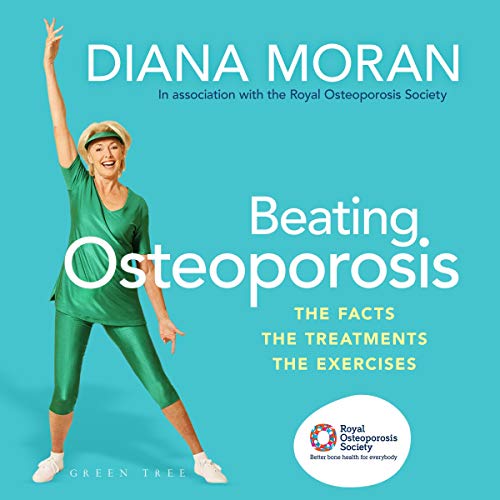 Beating Osteoporosis by Diana Moran