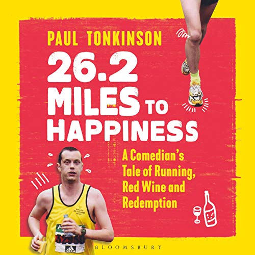 26.2 Miles to Happiness by Paul Tonkinson