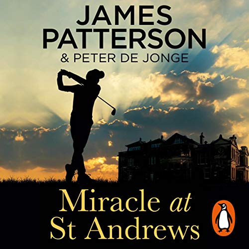 Miracle at St Andrews by James Patterson