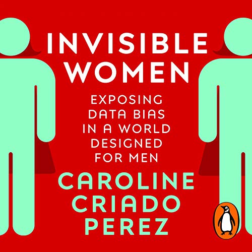 Invisible Women by Caroline Criado Perez