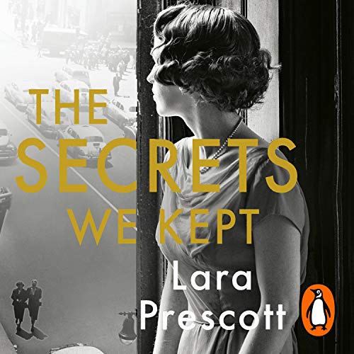 The Secrets We Kept by Lara Prescott