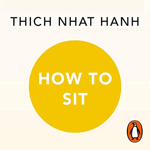 How to Sit by Thích Nhất Hạnh