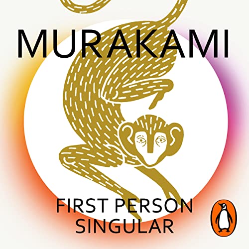 First Person Singular by Haruki Murakami
