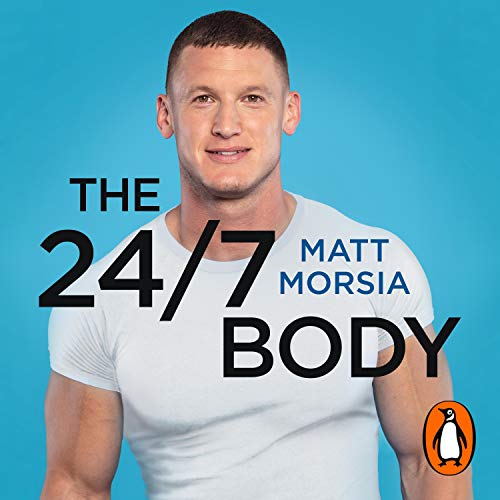 The 24/7 Body by Matt Morsia