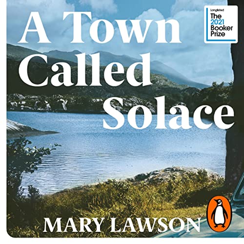 A Town Called Solace by Mary Lawson