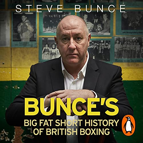 Bunce's Big Fat Short History of British Boxing
