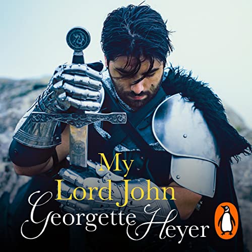 My Lord John by Georgette Heyer