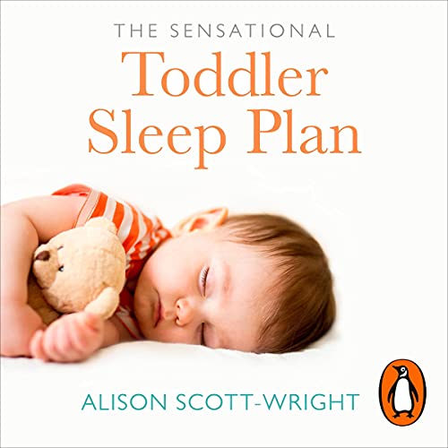 The Sensational Toddler Sleep Plan by Alison Scott-Wright