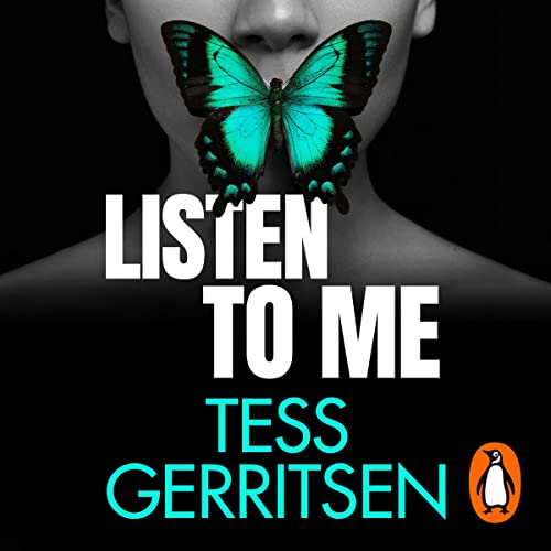 Listen To Me by Tess Gerritsen
