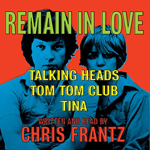 Remain in Love by Chris Frantz