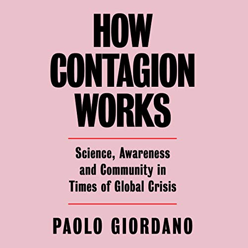 How Contagion Works by Paolo Giordano
