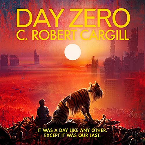 Day Zero by C. Robert Cargill