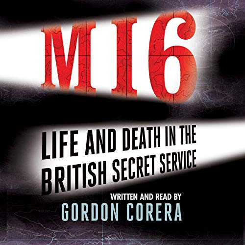 MI6 by Gordon Corera