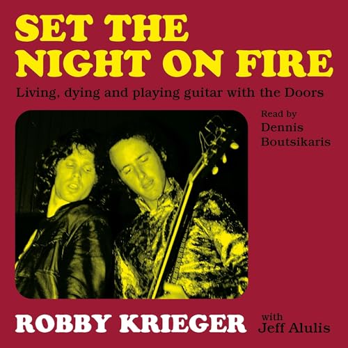 Set the Night on Fire by Robby Krieger