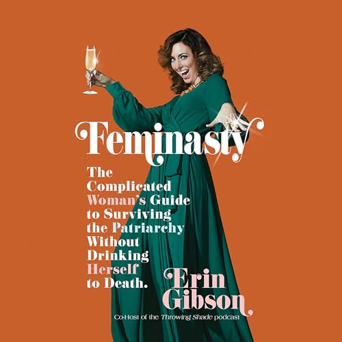 Feminasty by Erin Gibson