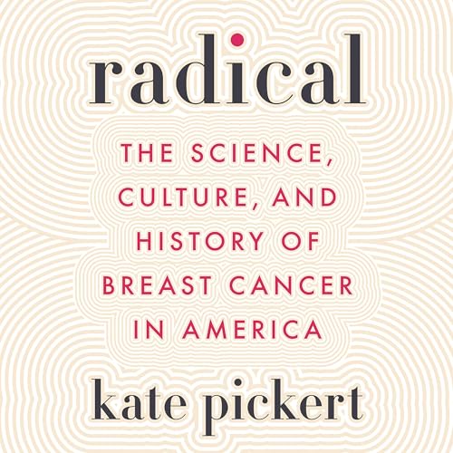 Radical by Kate Pickert