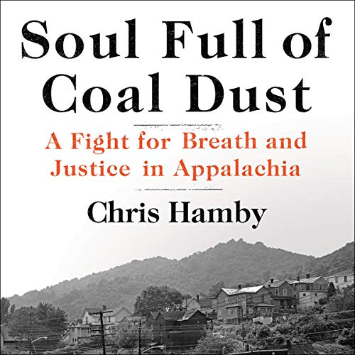 Soul Full of Coal Dust by Chris Hamby