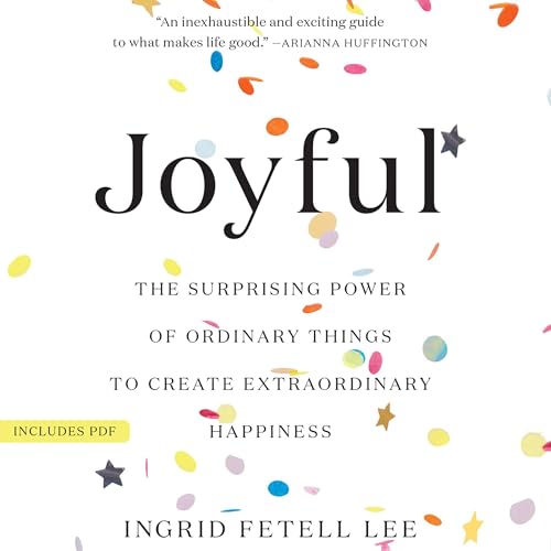Joyful by Ingrid Fetell Lee