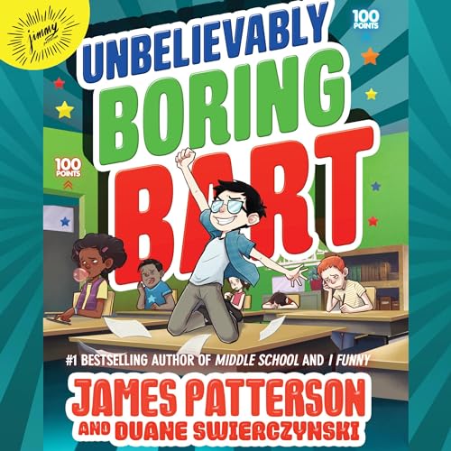 Unbelievably Boring Bart by James Patterson