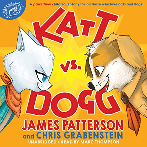 Katt vs. Dogg by James Patterson