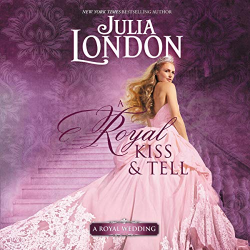 A Royal Kiss &amp; Tell
