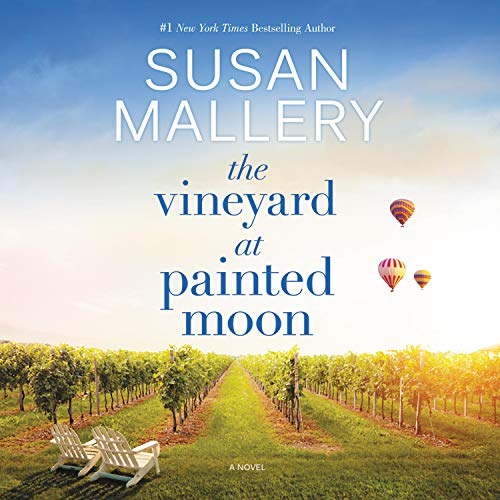 The Vineyard at Painted Moon by Susan Mallery