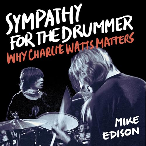 Sympathy for the Drummer by Mike Edison
