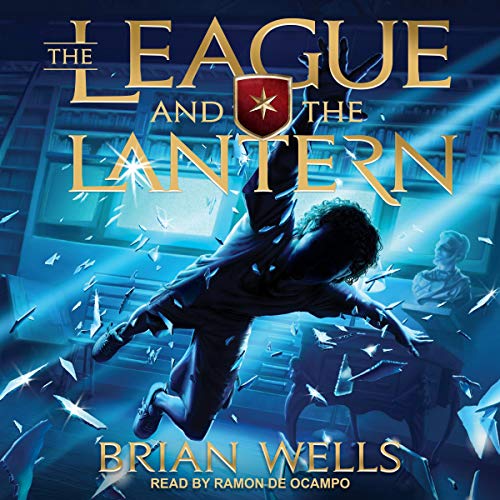 The League and the Lantern by Brian Wells