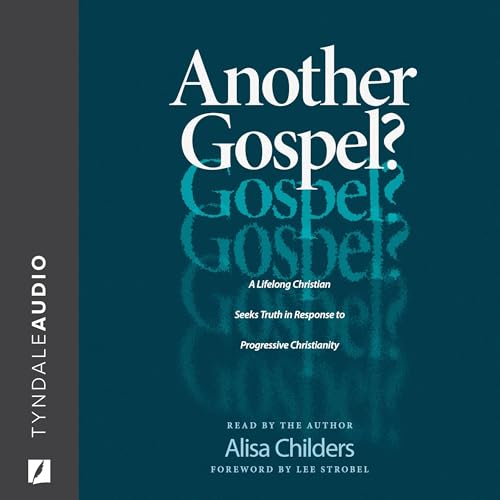 Another Gospel? by Alisa Childers