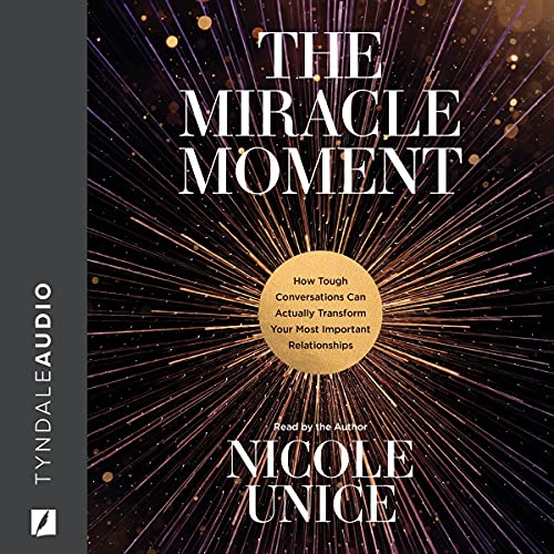 The Miracle Moment by Nicole Unice