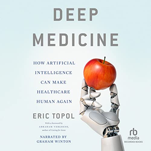 Deep Medicine by Eric Topol