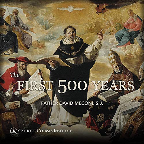 The First 500 Years by David Meconi SJ