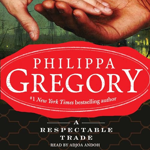 A Respectable Trade by Philippa Gregory