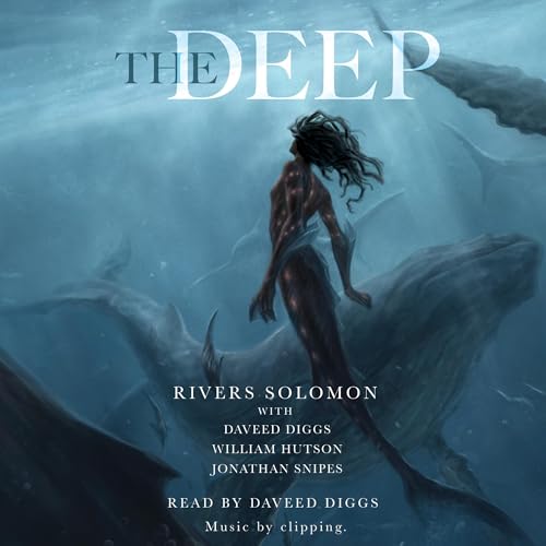 The Deep by Rivers Solomon
