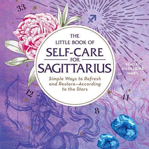 The Little Book of Self-Care for Sagittarius by Constance Stellas