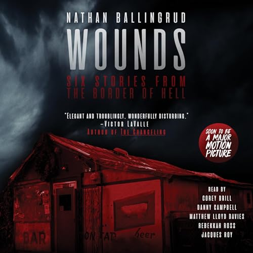 Wounds by Nathan Ballingrud