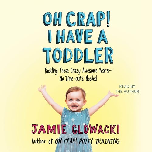 Oh Crap! I have a Toddler