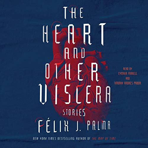 The Heart and Other Viscera