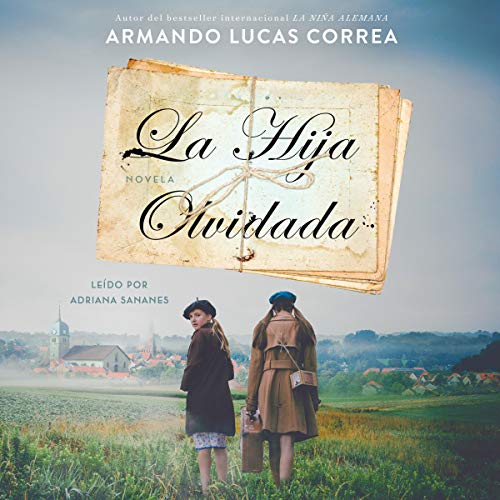 La hija olvidada (Daughter's Tale Spanish edition)