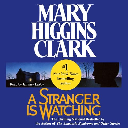 A Stranger is Watching by Mary Higgins Clark